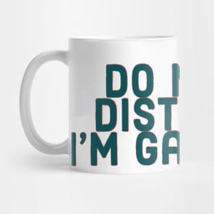 Do not disturb I’m gaming Mug